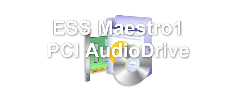 ESS Maestro1 PCI AudioDrive