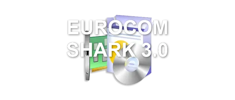EUROCOM SHARK 3.0