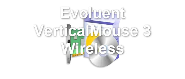 Evoluent VerticalMouse 3 Wireless