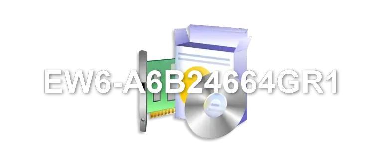 EW6-A6B24664GR1