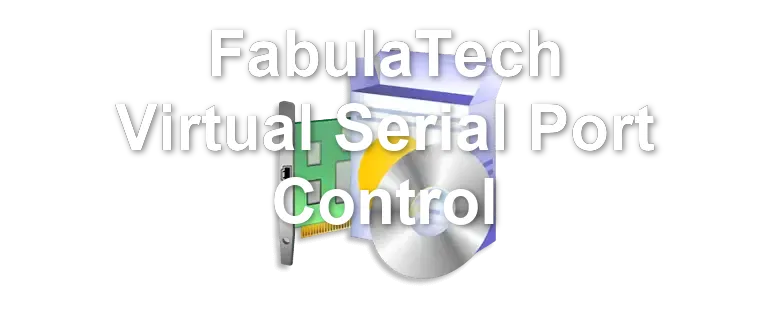 FabulaTech Virtual Serial Port Control