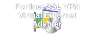 Fortinet SSL VPN Virtual Ethernet Adapter