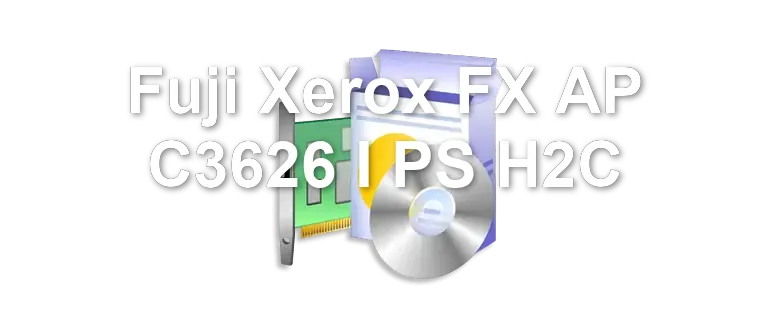 Fuji Xerox FX AP C3626 I PS H2C