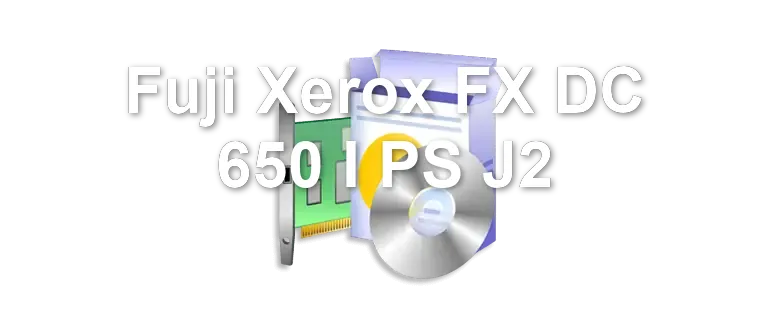 Fuji Xerox FX DC 650 I PS J2