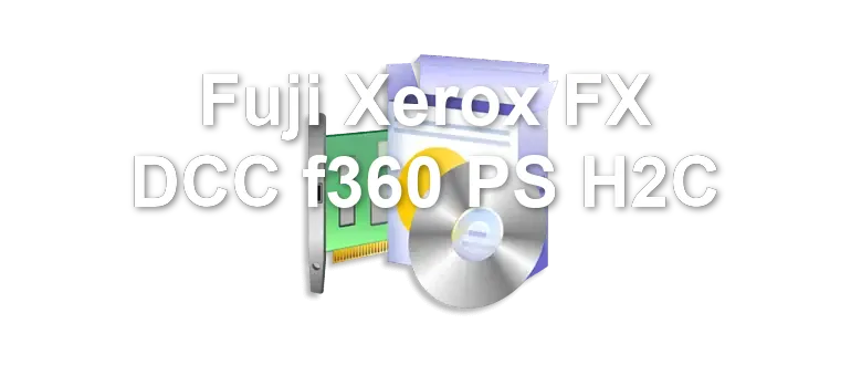 Fuji Xerox FX DCC f360 PS H2C