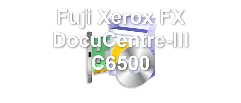 Fuji Xerox FX DocuCentre-III C6500