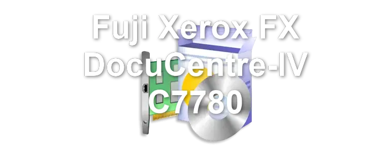 Fuji Xerox FX DocuCentre-IV C7780