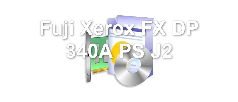 Fuji Xerox FX DP 340A PS J2