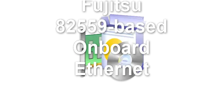 Fujitsu 82559-based Onboard Ethernet