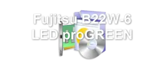 Fujitsu B22W-6 LED proGREEN