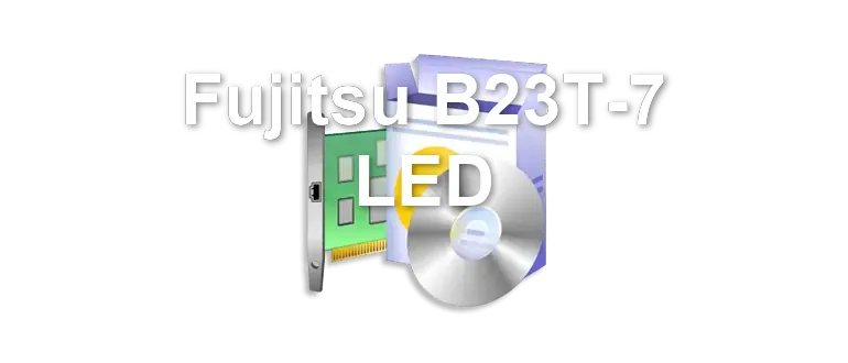 Fujitsu B23T-7 LED