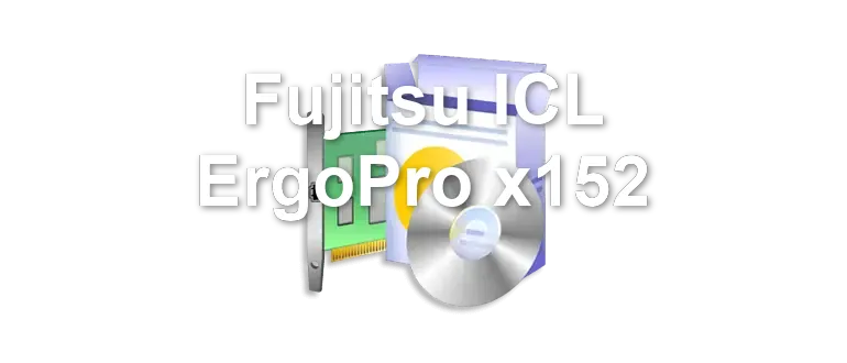 Fujitsu ICL ErgoPro x152