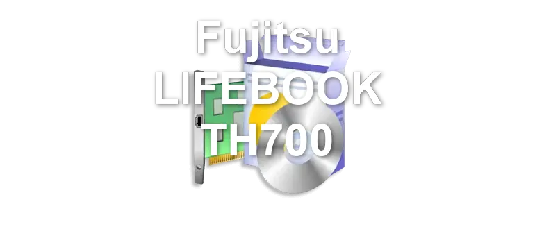 Fujitsu LIFEBOOK TH700