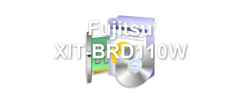 Fujitsu XIT-BRD110W
