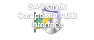 GAOXINQI Composite ADB Interface