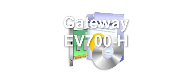 Gateway EV700-H