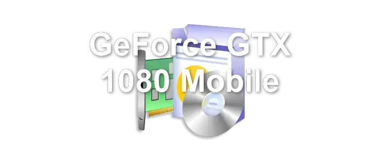 GeForce GTX 1080 Mobile