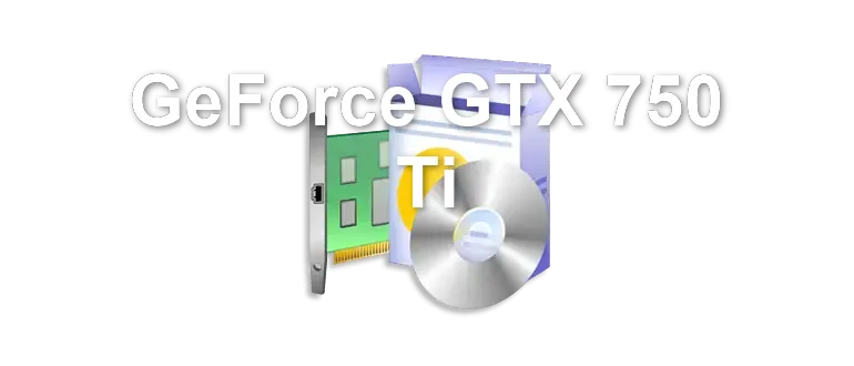 GeForce GTX 750 Ti