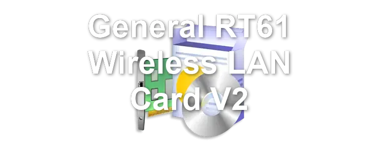 General RT61 Wireless LAN Card V2