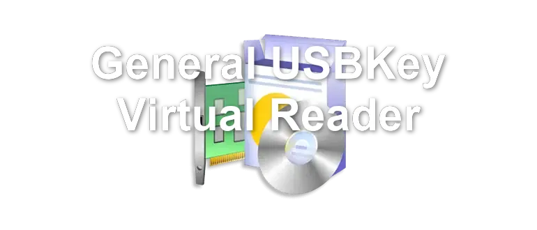 General USBKey Virtual Reader