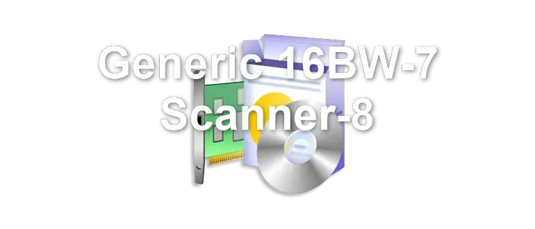 Generic 16BW-7 Scanner-8
