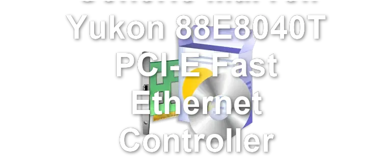 Generic Marvell Yukon 88E8040T PCI-E Fast Ethernet Controller