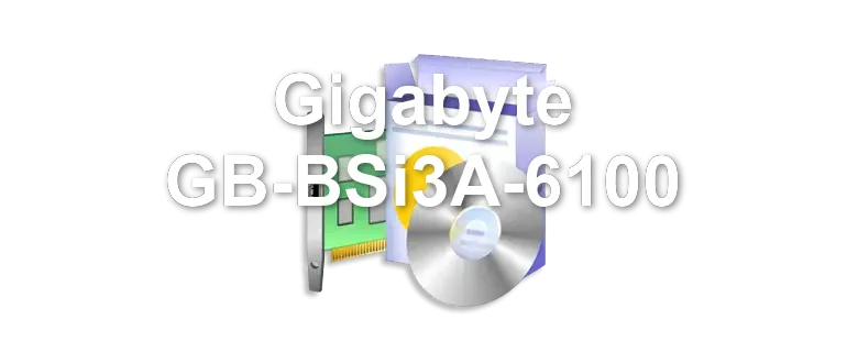 Gigabyte GB-BSi3A-6100