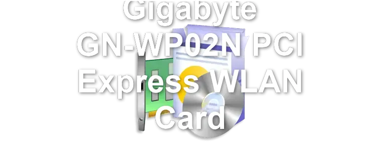 Gigabyte GN-WP02N PCI Express WLAN Card