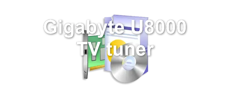 Gigabyte U8000 TV tuner