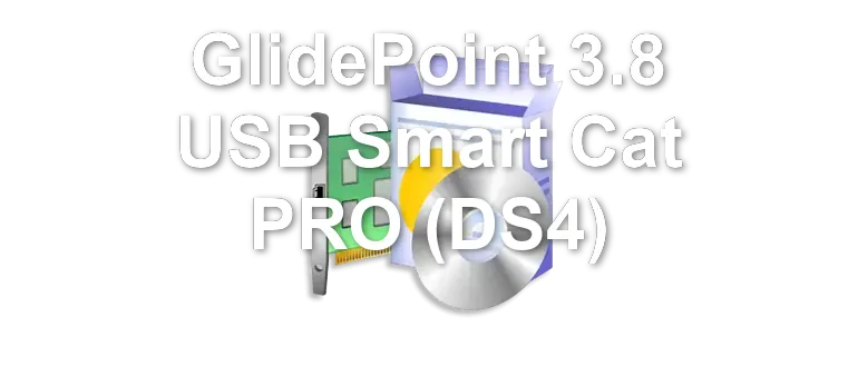 GlidePoint 3.8 USB Smart Cat PRO (DS4)