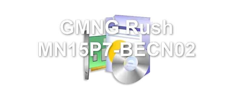 GMNG Rush MN15P7-BECN02