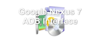 Google Nexus 7 ADB Interface