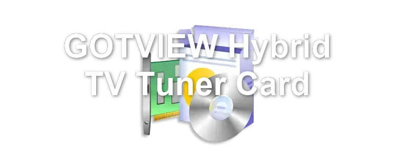 GOTVIEW Hybrid TV Tuner Card