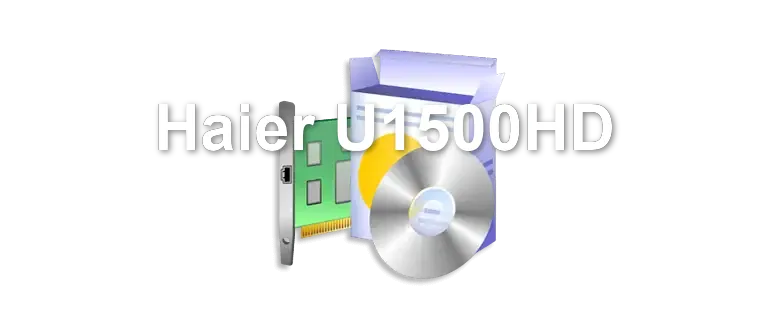 Haier U1500HD