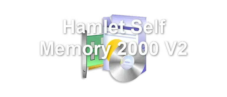 Hamlet Self Memory 2000 V2