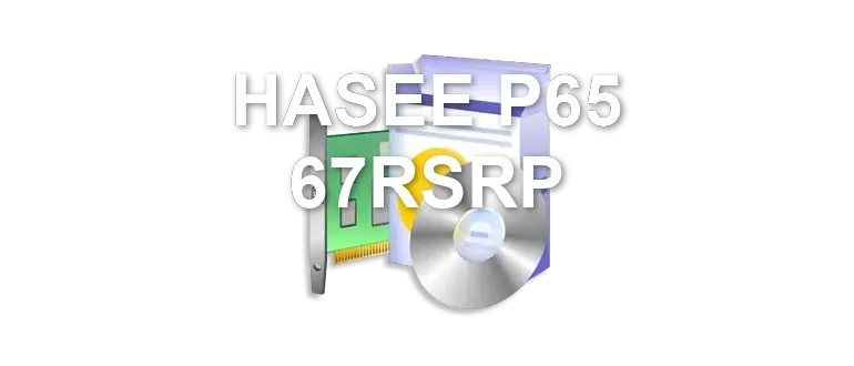 HASEE P65 67RSRP