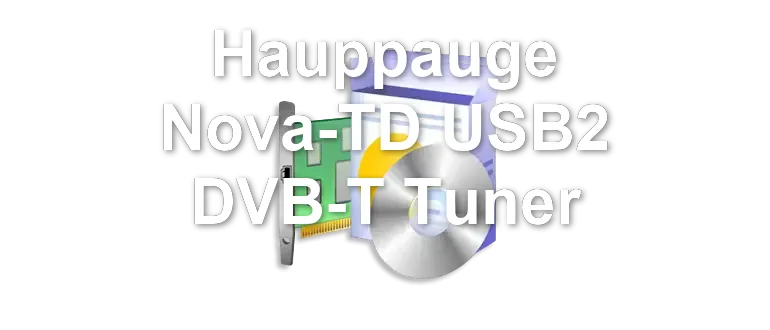 Hauppauge Nova-TD USB2 DVB-T Tuner