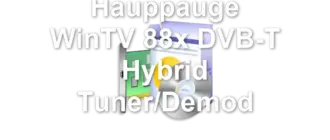 Hauppauge WinTV 88x DVB-T Hybrid Tuner/Demod