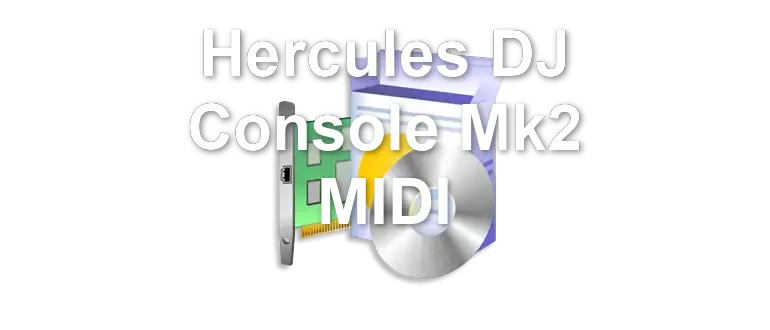 Hercules DJ Console Mk2 MIDI