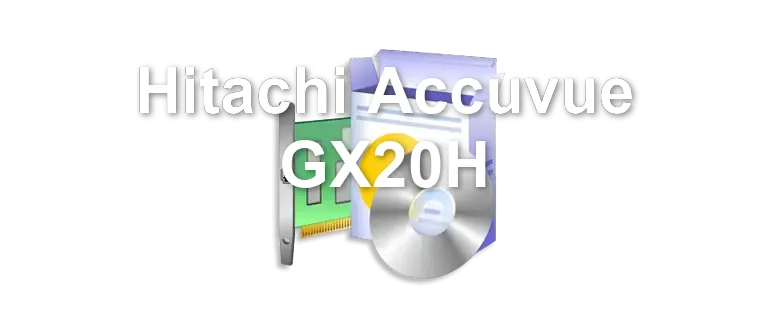 Hitachi Accuvue GX20H