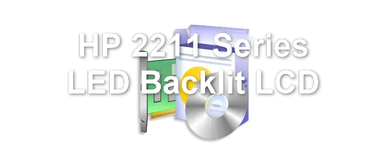 HP 2211 Series LED Backlit LCD