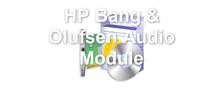 HP Bang & Olufsen Audio Module