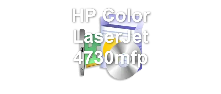 HP Color LaserJet 4730mfp