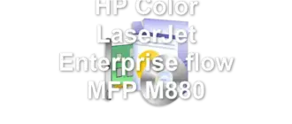 HP Color LaserJet Enterprise flow MFP M880