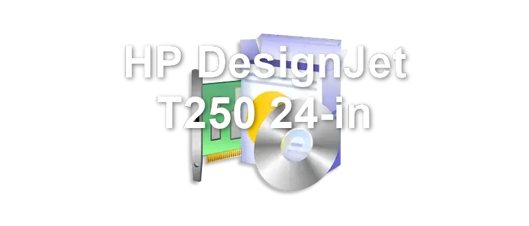 HP DesignJet T250 24-in