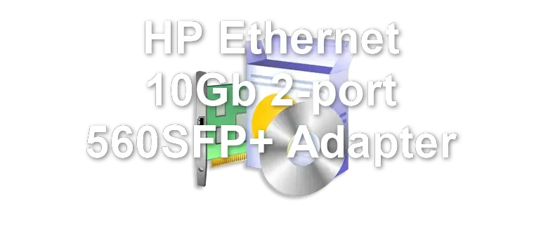 HP Ethernet 10Gb 2-port 560SFP+ Adapter