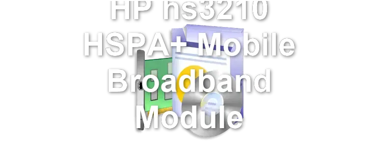 HP hs3210 HSPA+ Mobile Broadband Module