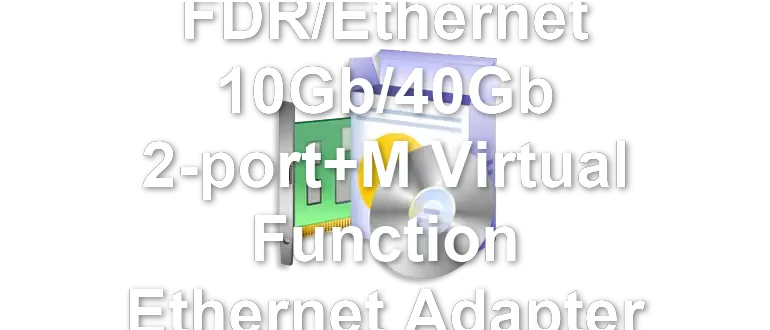 HP InfiniBand FDR/Ethernet 10Gb/40Gb 2-port+M Virtual Function Ethernet Adapter