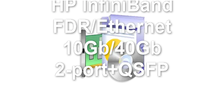 HP InfiniBand FDR/Ethernet 10Gb/40Gb 2-port+QSFP