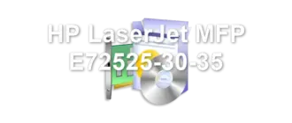 HP LaserJet MFP E72525-30-35